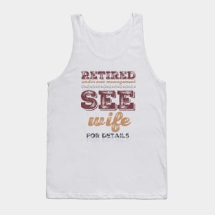 Retired Under new management See wife for details Tank Top